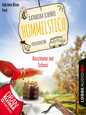 cover image of Kirschtorte mit Schuss--Hummelstich--Provinzkrimi, Folge 7